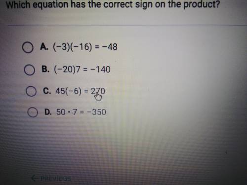 Which equation has the correct sign on the product

Please help me with this question I would will