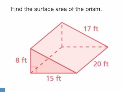 I need help really quick! I would really appreciate it! :D
Find the surface area of the prism.