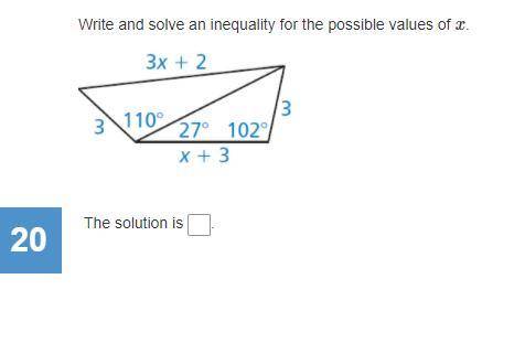 Write and solve an inequality for the possible values of x.