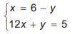 Which expression can you substitute for xin12x+y=5 to solve the system below?

A:6-y
B:5-y
C:5+y
D