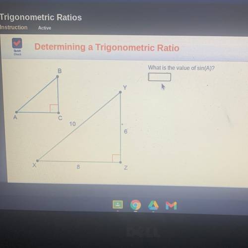 Determining a trigonometric ratio what is the value of sin(A) PLEASE HELP!!!