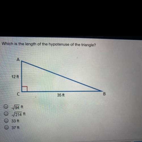 Which is the length of the hypotenuse of the triangle?