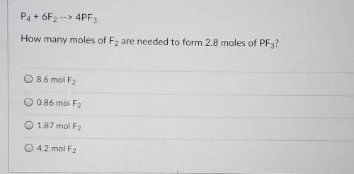 How many moles of F2 are needed to form 2.8 moles of PF3?
