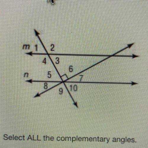 Select ALL the complementary angles.