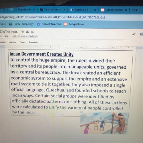 Make a list of all the methods used by the incans to create unity and government presence.

I need