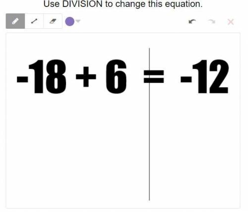 Plzzz answer I'm just dumm Use DIVISION to change this equation.