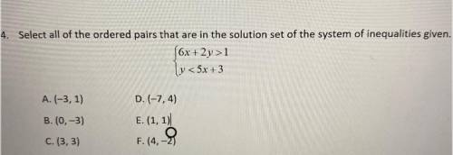 4. Select all of the ordered pairs that are in the solution set of the system of inequalities given