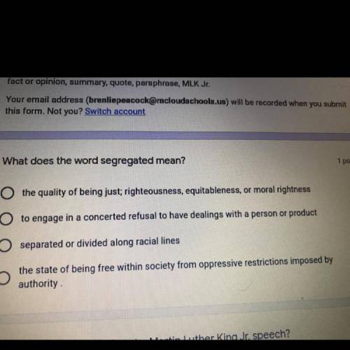 What does the word segregated mean?
Plzzzzz help me