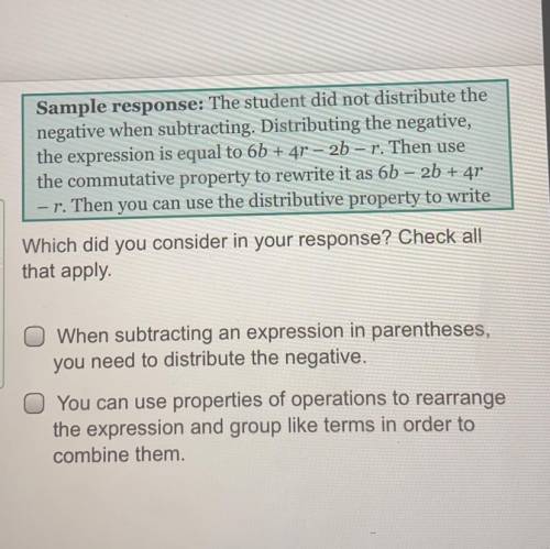 Sample response: The student did not distribute the

negative when subtracting. Distributing the n