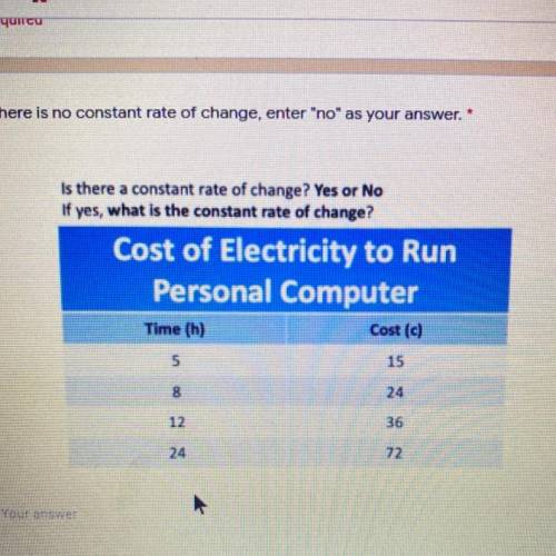 Is there a constant rate of change? Yes or No

If yes, what is the constant rate of change?
Cost o