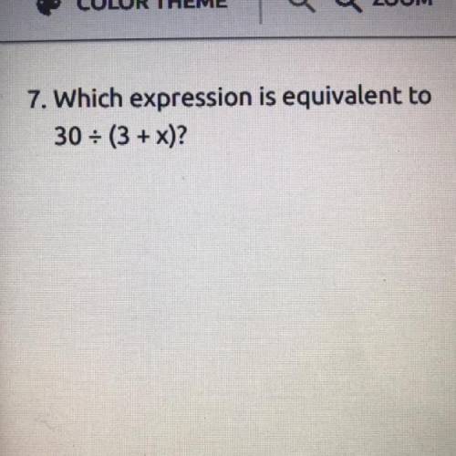 What expression is equivalent to 30 divided (3 + x)