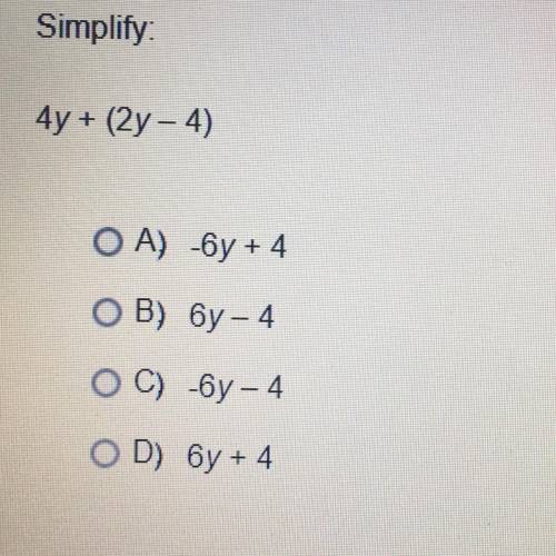 Simplify: 
4y + (2y - 4)