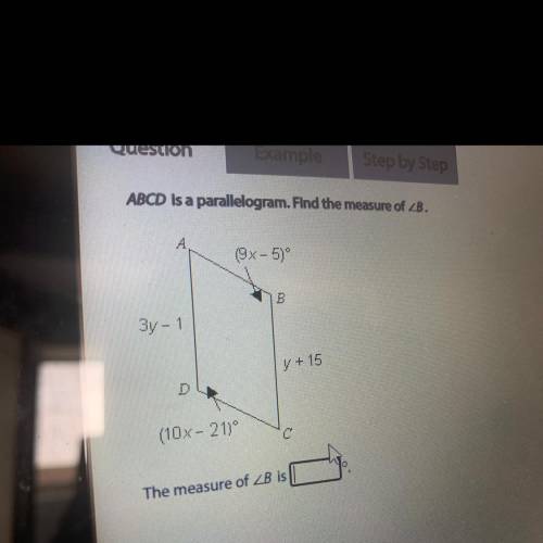 ABCD is a parallelogram. Find the measure of angle B. The measure of angle B is ____

Please help.