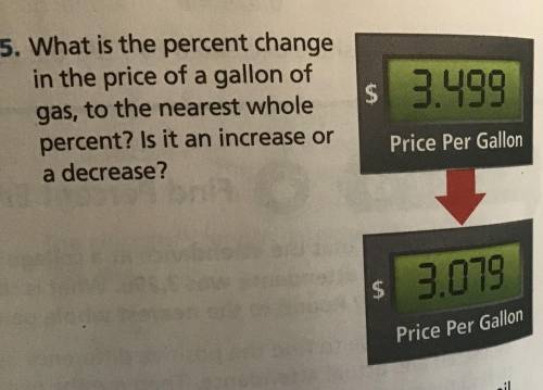 what is the percent change in the price of a gallon of gas, to the nearest whole percent? is it an