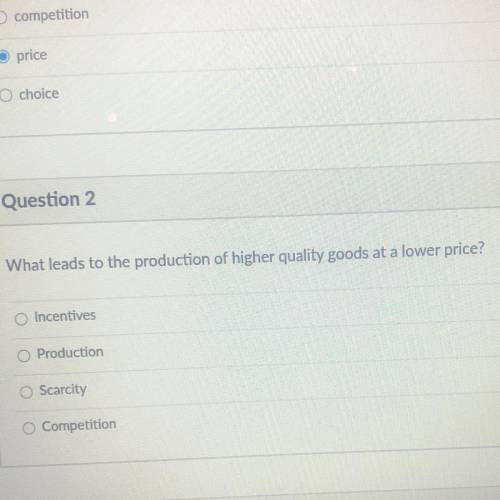 What leads to the production of higher quality goods at a lower price?
