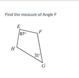 FIND THE MEASURE OF ANGLE F PLS HELP ASAP!