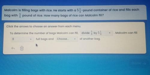 Malcolm is filling bags with rice. He starts with a 5 1/4 pound container of rice and fills each ba