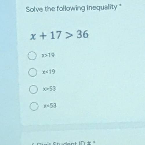 X+17>36
What’s the inequality?