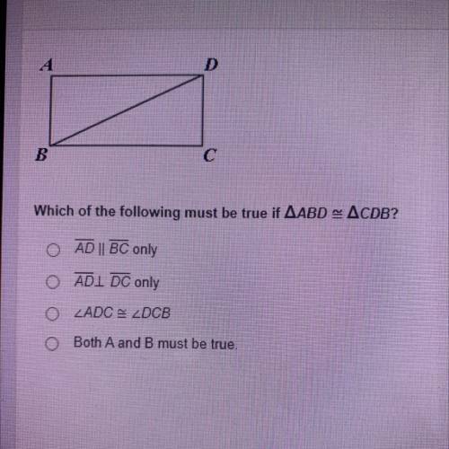 Which of the following must be true if AABD = ACDB?
Can someone pls help !