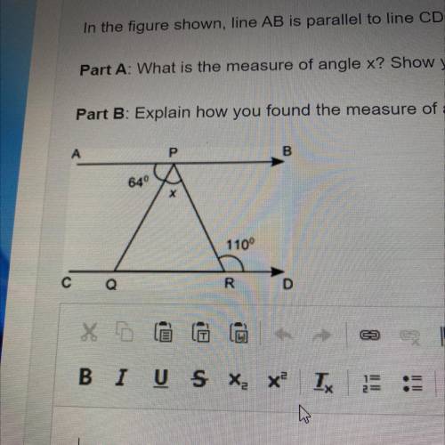 In the figure shown, line AB is parallel to line CD.

Part A: What is the measure of angle x? Show