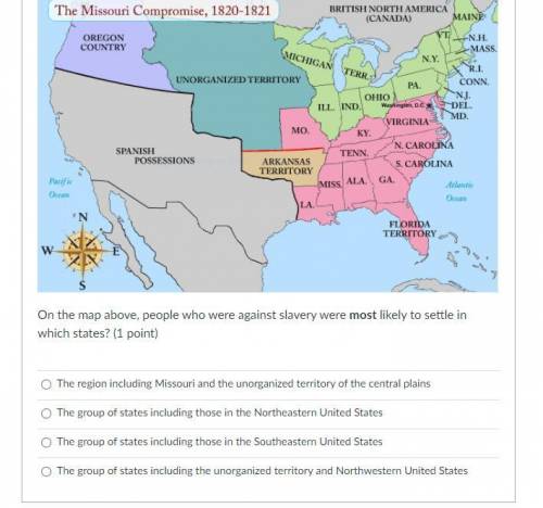 On the map below, people who were against slavery were most likely to settle in which states? (1 po
