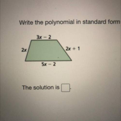 The polynomial in standard form that represents the perimeter of the quadrilateral ￼￼