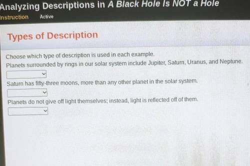 PLEASE HELP ME PLEASE

Choose which type of description is used in each example. Planets sur