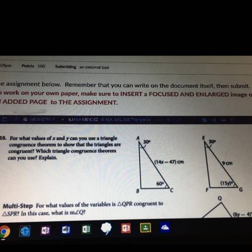 For what values of x and y can you use a triangle

congruence theorem to show that the triangles a