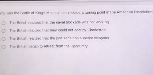why was the battle of kings mountain concidered a turning point in the american revolution SC HISTT