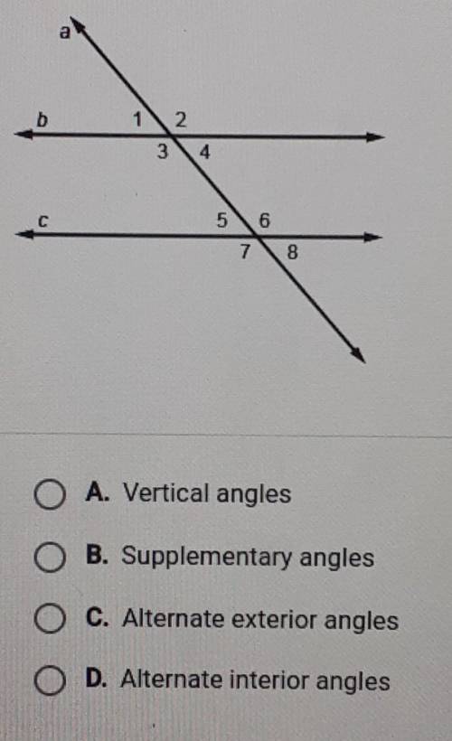 What type of angles are angle 5 and 6?please help will give brainliest