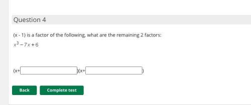 (x - 1) is a factor of the following, what are the remaining 2 factors: