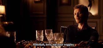 On the originals rebekah didnt eat her veggeis..
this is what klais had to say