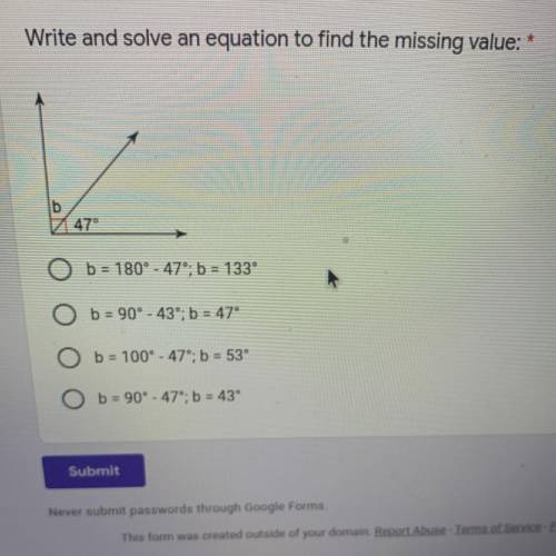 Write and solve an equation to find the missing value: *
47°