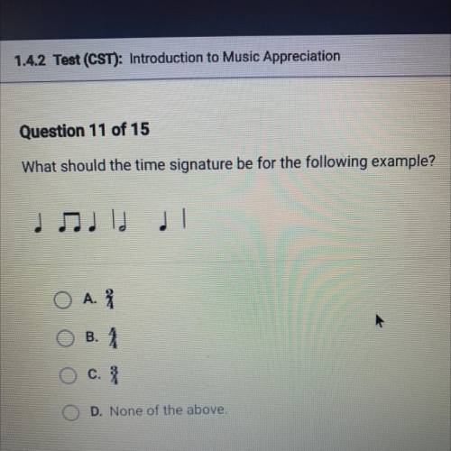 What should the time signature be for the following example?

A.2/4
B.4/4
C. 3/4 
D. None of the a