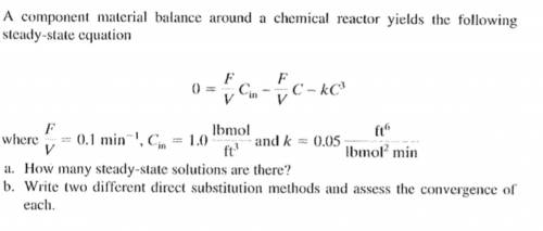 A.How many steady state solutions are there?

b. Write two different direct substitution methods a