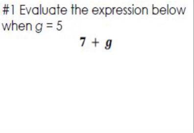 Hello! Can someone explain this so, do I just put 5 in the g, so 7+5?