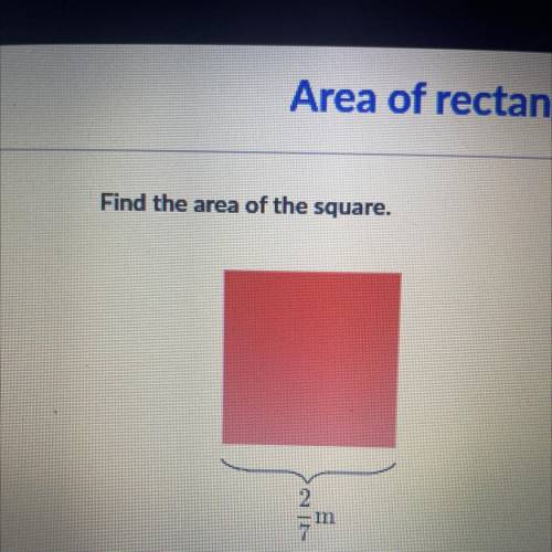 Find the area of the square.
2/7m