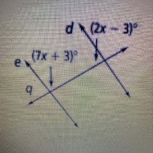 For what value of x is d parallel to e? 
A) 20
B) 25
C) 35
D) 37