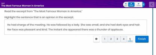 Read the excerpt from “The Most Famous Woman in America.”

Highlight the sentence that is an opini