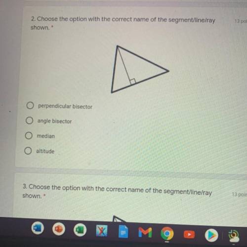 Choose the option with the correct name of the segment/line/ray shown.

a. perpendicular bisector