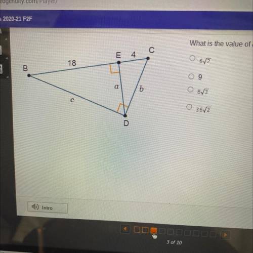 What is the value of a?
O 6√2
O 9
O 8√3
O 36√2