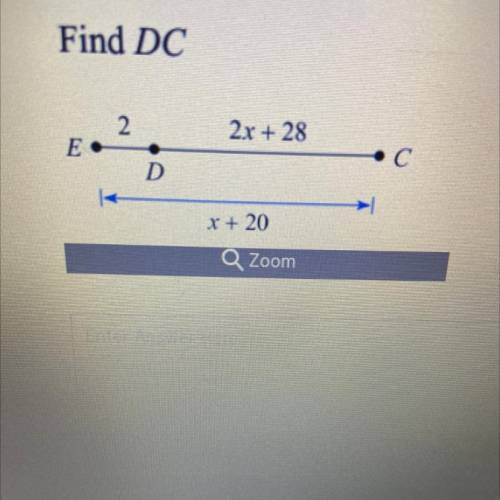 Find DC
2
2x + 28
D
r + 20