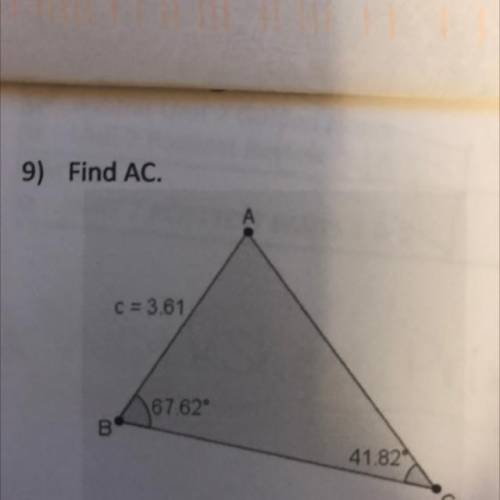 9) Find AC.
C= 3.61
67.62
B В
41.829