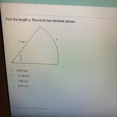 Find the length s. Round to two decimal places.
7 cm
Pie over 4