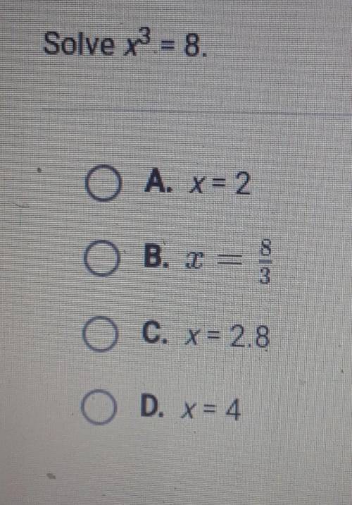 Solve x 3 to the second power =8