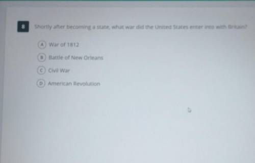 Shortly after becoming a state, what war did the United States enter into with Britain?