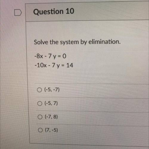 Solve the system by elimination.
-8x - 7 y = 0
- 10x - 7 y = 14