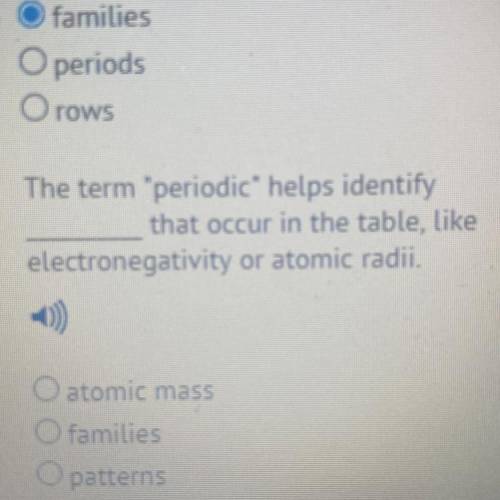 The term “periodic” helps identify _______ that occur in the table, like electronegativity or atomi