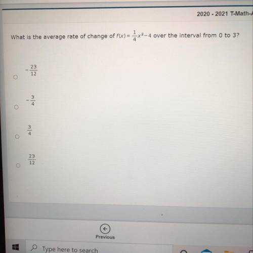 What is the average rate of change of f(x)=1/4x2-4 over the interval from 0 to 3?