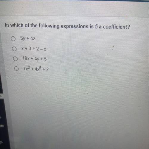 In which of the following expressions is 5 a coefficient?
